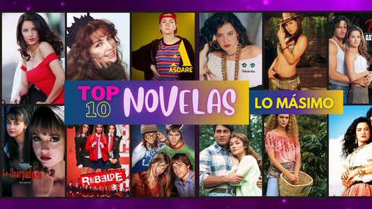 Lo Másimo: Las 10 Mejores Telenovelas de Todos los Tiempos