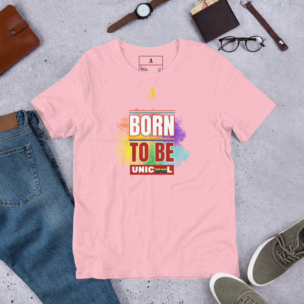 Born To Be UniCool Pride Unisex T-shirt