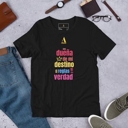 Duena De Mi Destino Unisex T-Shirt