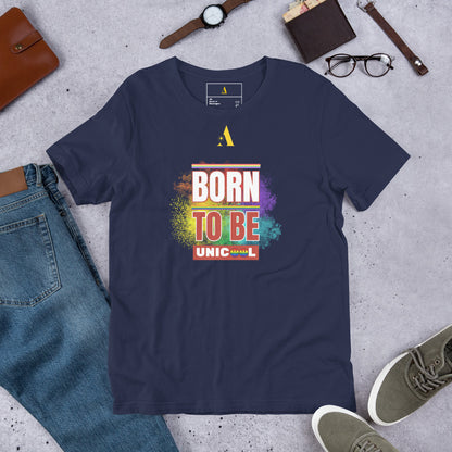 Born To Be UniCool Pride Unisex T-shirt