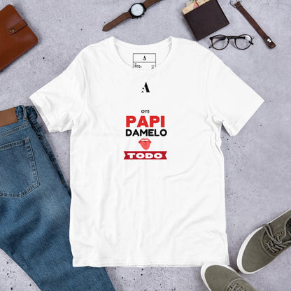 Oye Papi Unisex T-Shirt